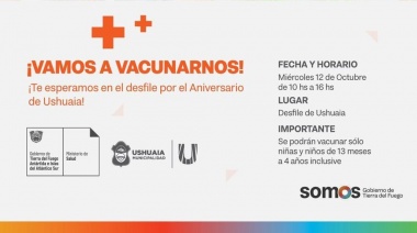 Durante el desfile por el aniversario de Ushuaia se vacunará contra el sarampión, rubéola, paperas y polio